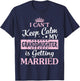 I Can't Keep Calm My Granddaughter Is Getting Married T-Shirt - T-Shirt | Navy