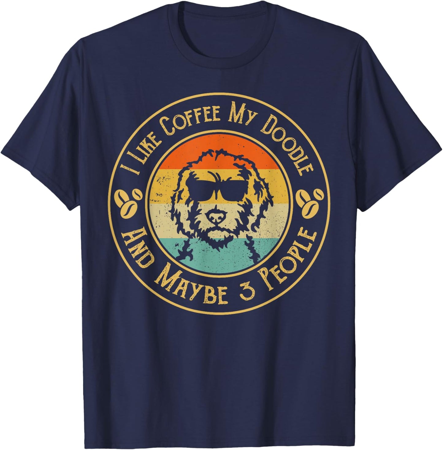 I Like Coffee My Doodle And Maybe 3 People Funny Doodle Dog Women T-Shirt - T-Shirt | Navy