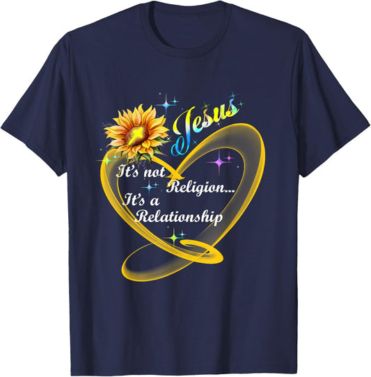 Jesus It's Not A Religion It's A Relationship Sunflower Art T-Shirt - T-Shirt | Navy