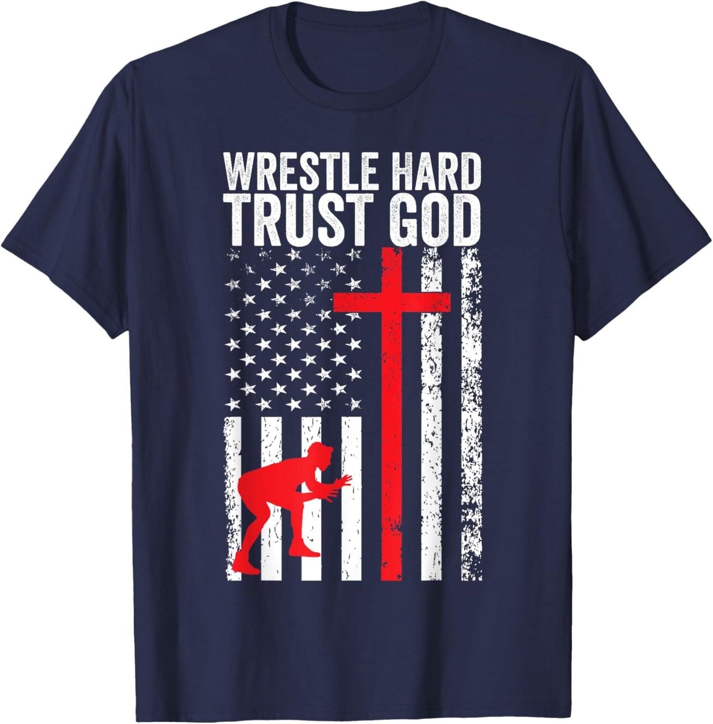 Wrestling, Wrestle Hard Trust God, Christian Wrestling T-Shirt - T-Shirt | Navy