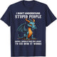 I Don't Understand Stupid People Cute Dragons Lover Funny T-Shirt - T-Shirt | Navy