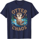 Otter Chaos Funny Animal Pun Nature Humor T-Shirt - T-Shirt | Navy