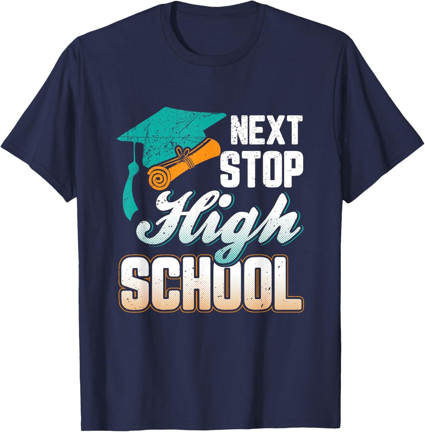 Next Stop High School Graduation T-Shirt - T-Shirt | Navy
