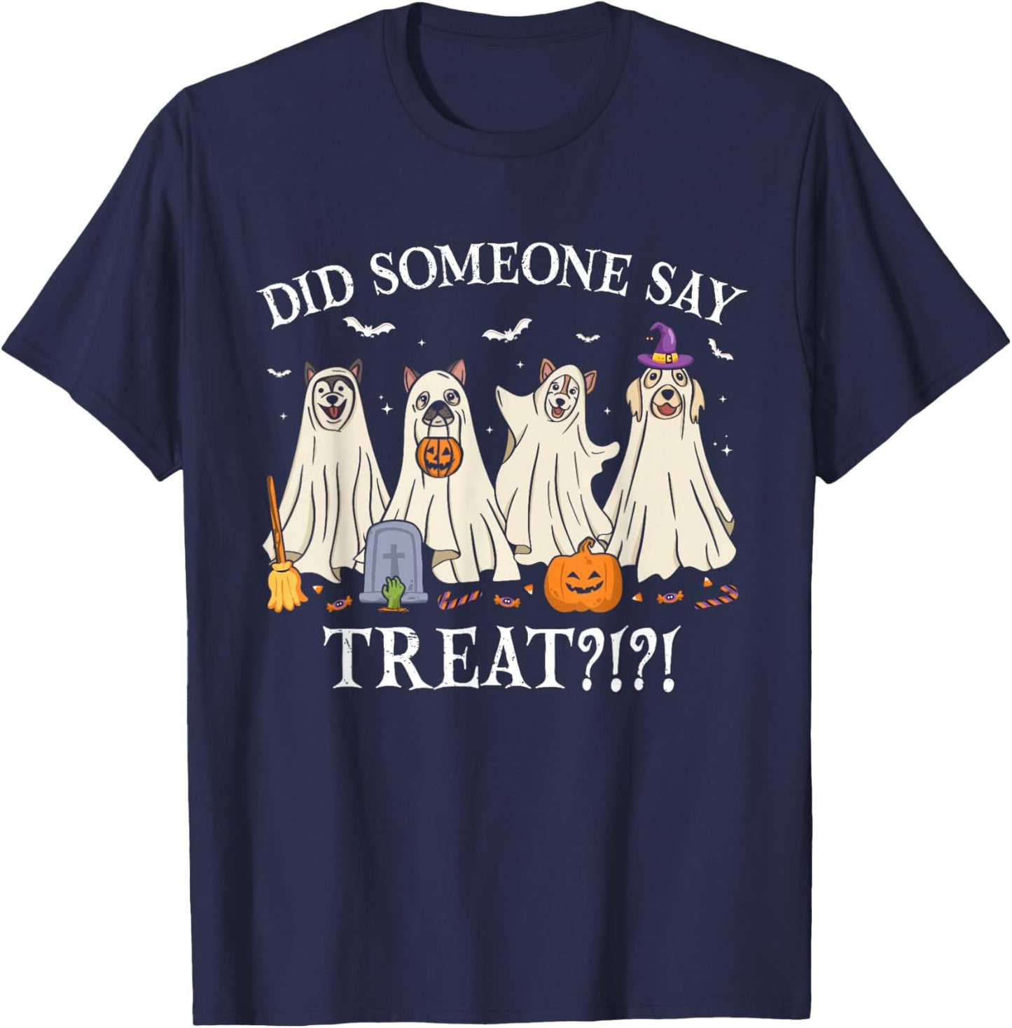 Halloween Ghost Dogs Did Someone Say Treat Ghost Dog Boo T-Shirt - T-Shirt | Navy