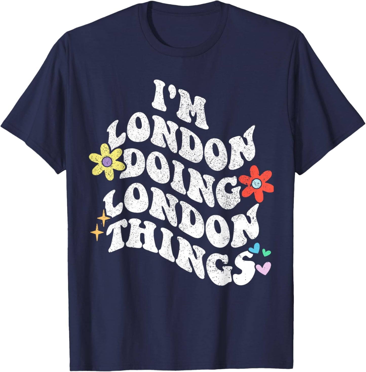 Personalized Name Mothers Day outfit Retro Groovy Im LONDON Doing LONDON Things Funny Mother's T-Shirt - T-Shirt | Navy