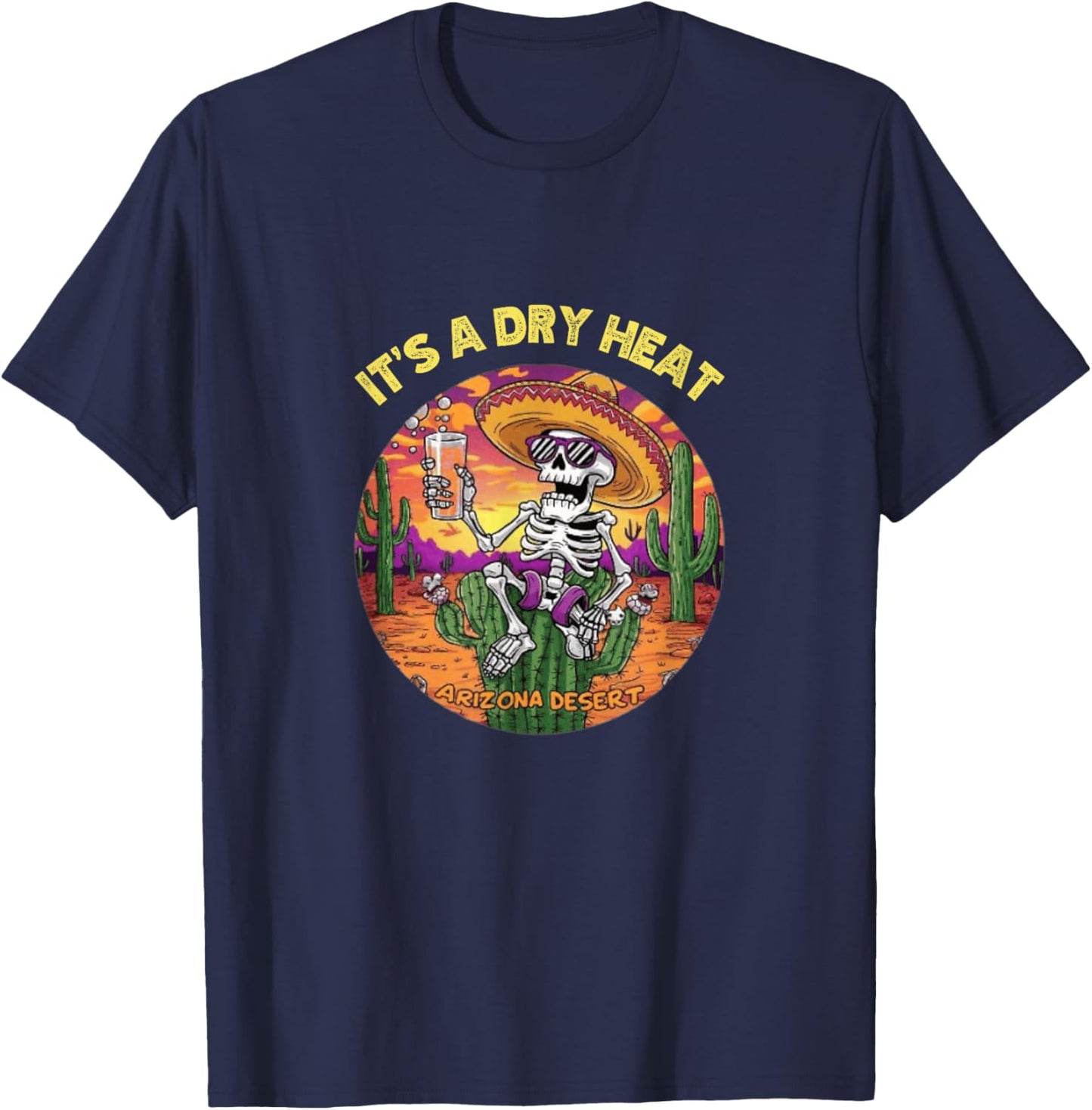Funny Skeleton Lawn Chair Arizona Desert It's a Dry Heat T-Shirt - T-Shirt | Navy
