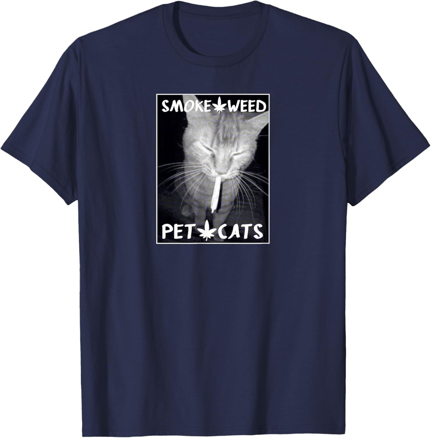 Smoke Weed, Pet Cats Graphic - Weed and Cat Lovers Women T-Shirt - T-Shirt | Navy