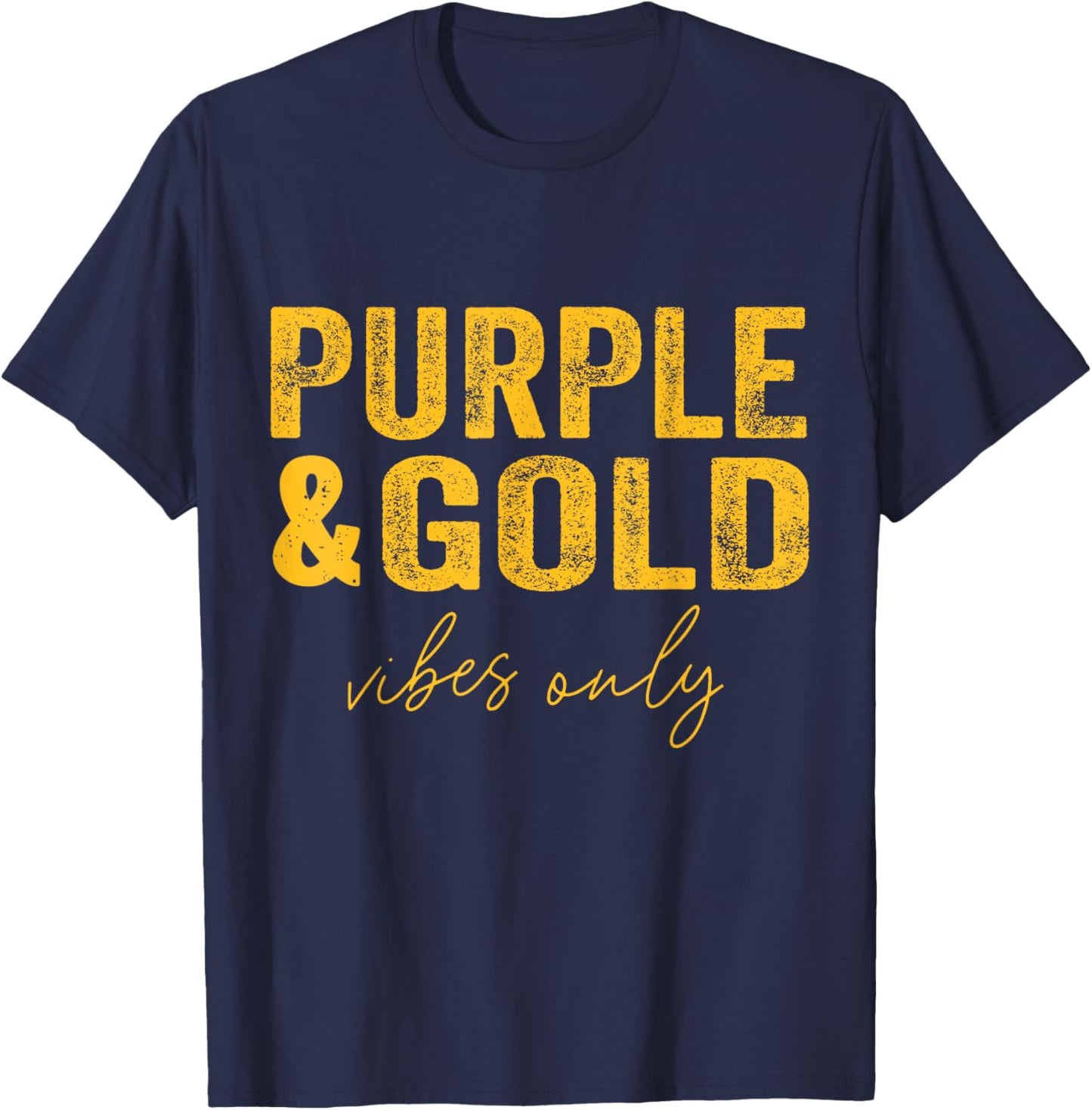 Purple And Gold Vibes Only Game Day For High School Football T-Shirt - T-Shirt | Navy