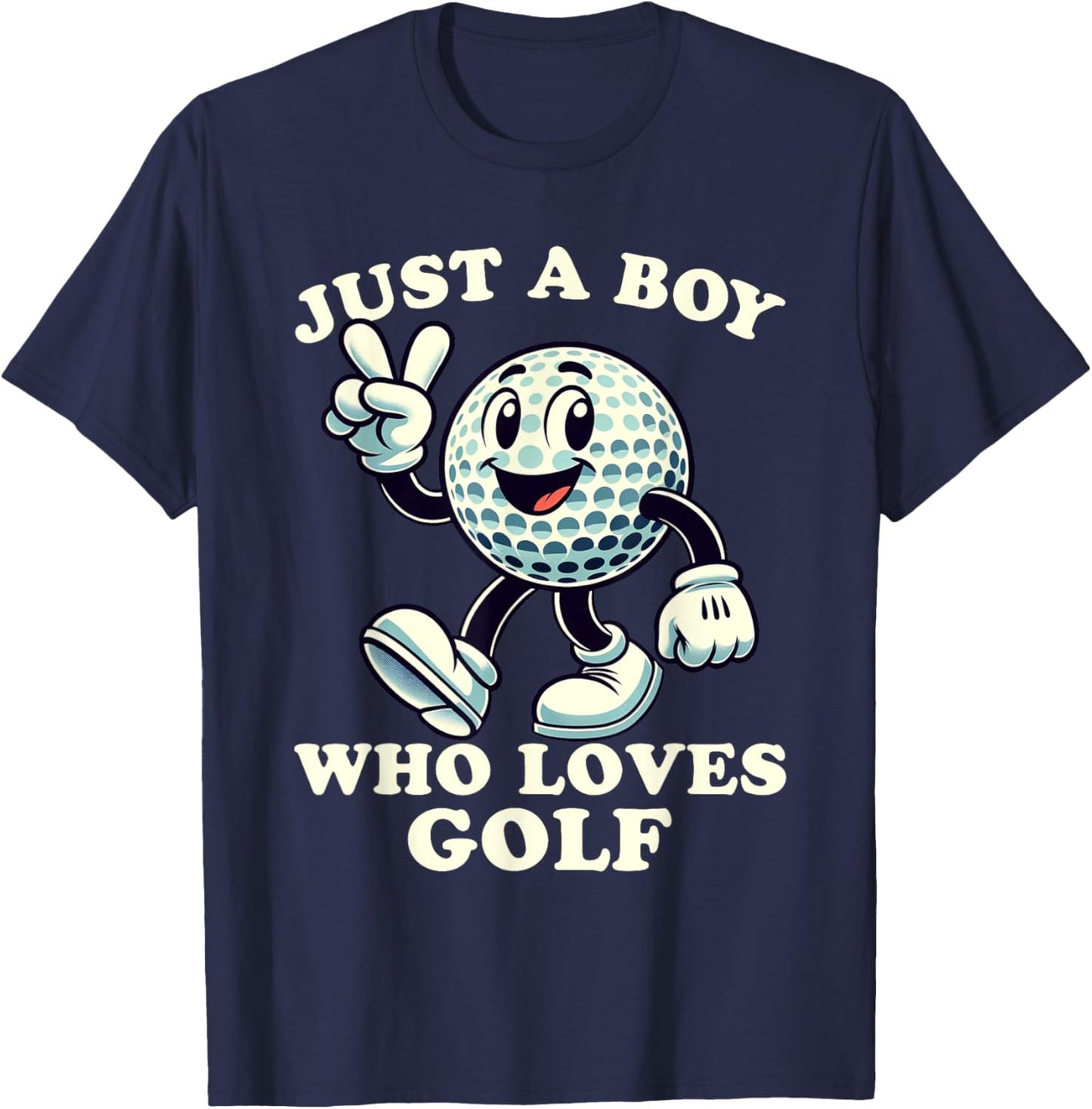 Just a Boy Who Loves Golf Funny Golf Designs Boys T-Shirt - T-Shirt | Navy