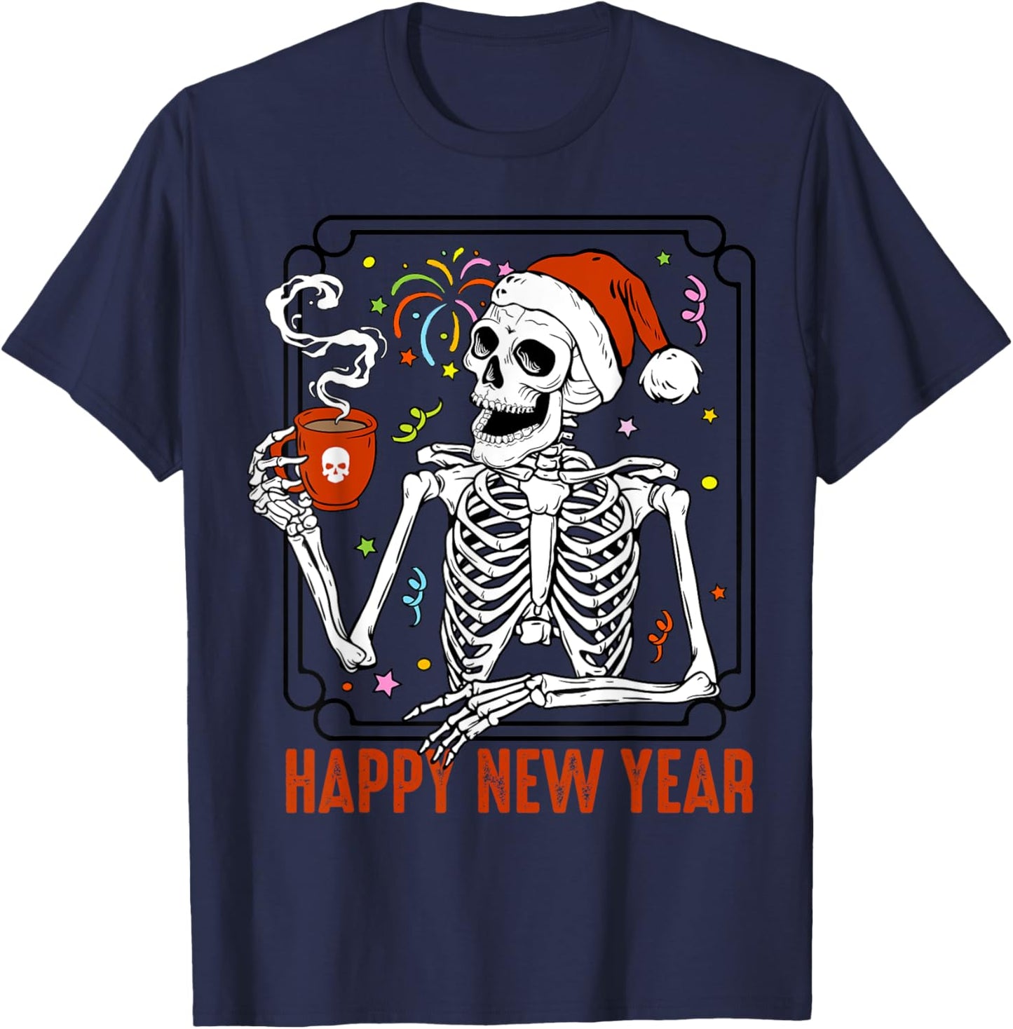 Happy New Year Christmas Funny Skeleton Drinking Coffee Xmas T-Shirt - T-Shirt | Navy