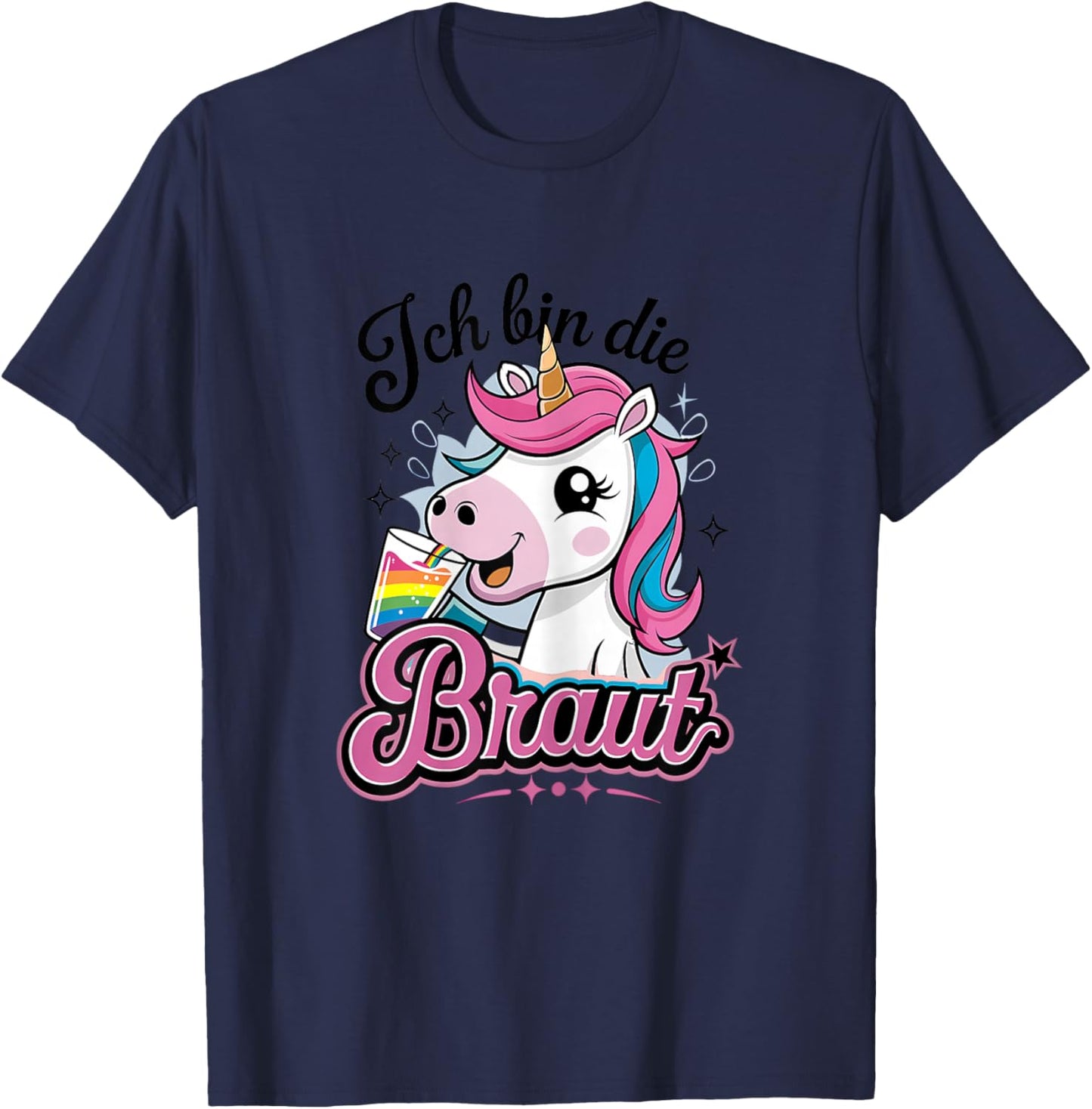 Ich Bin Die Braut Lustiges Einhorn Junggesellinnenabschied T-Shirt - T-Shirt | Navy