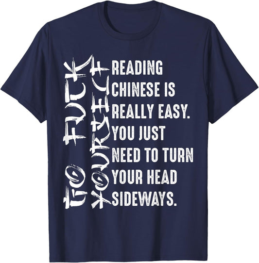 Funny Reading Chinese Is Easy | Cool Asian Text Joke Gift T-Shirt - T-Shirt | Navy