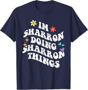 Retro Groovy Im Sharron Doing Sharron Things Funny Mother's T-Shirt - T-Shirt | Navy