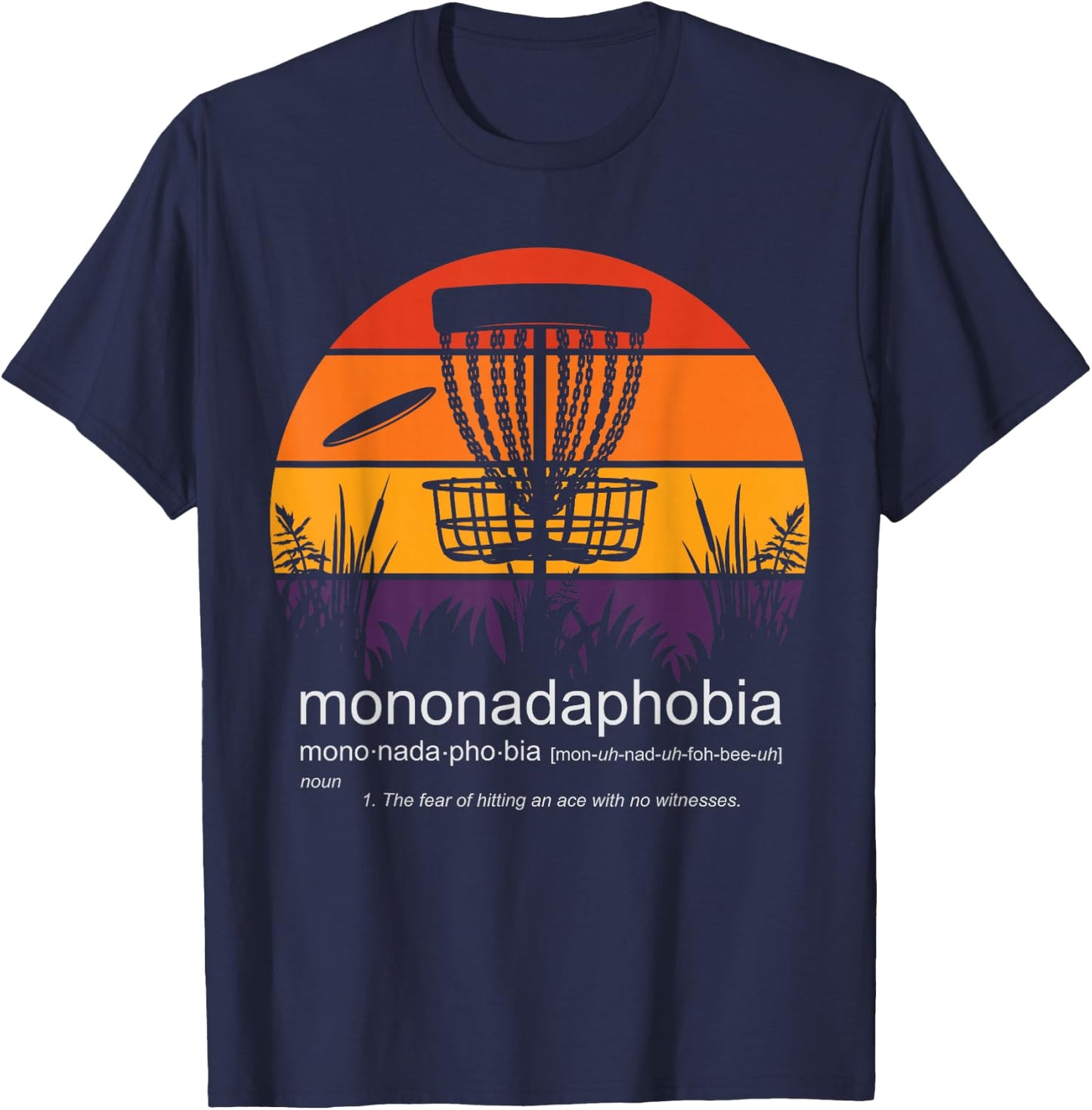 funny disk golf designs and woman Disc Golf Mononadaphobia funny disk golf T-Shirt - T-Shirt | Navy