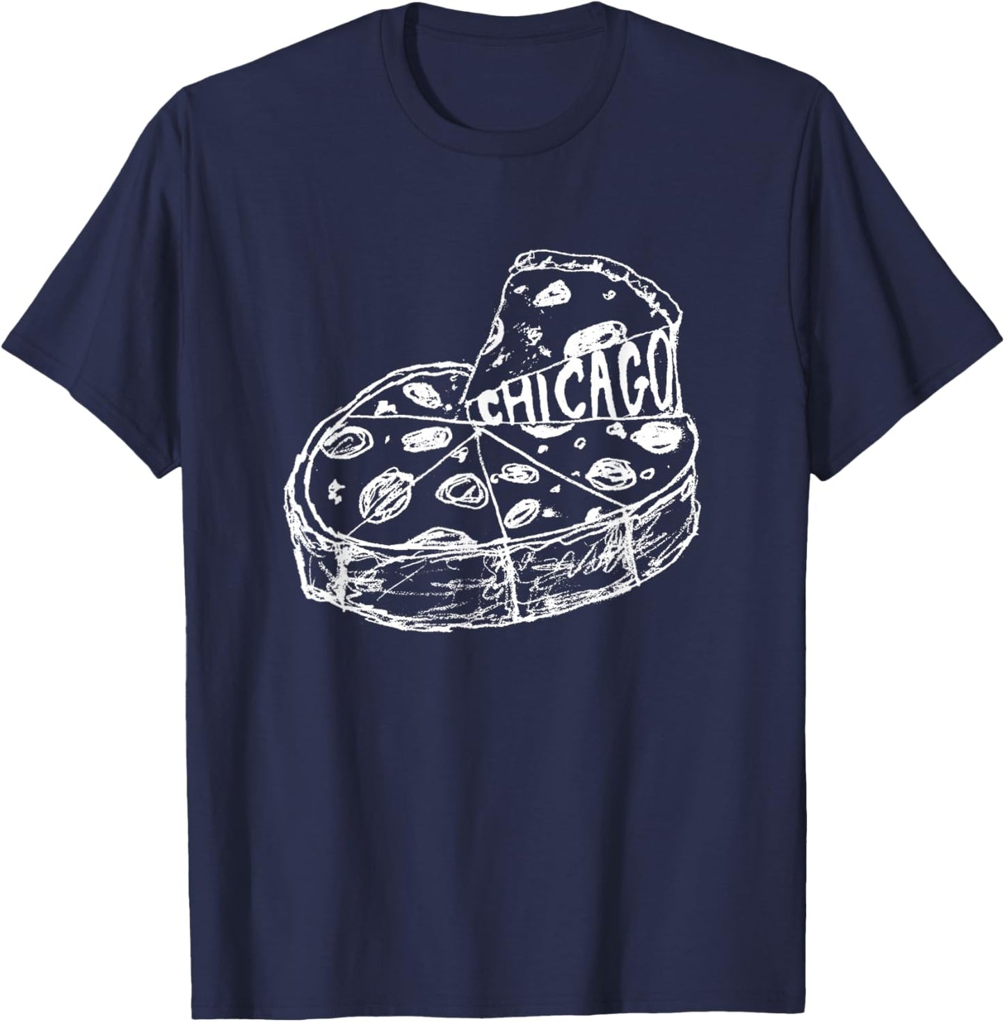 Chicago Style Pizza Deep Dish Pizza Thick Crust Food Lover T-Shirt - T-Shirt | Navy