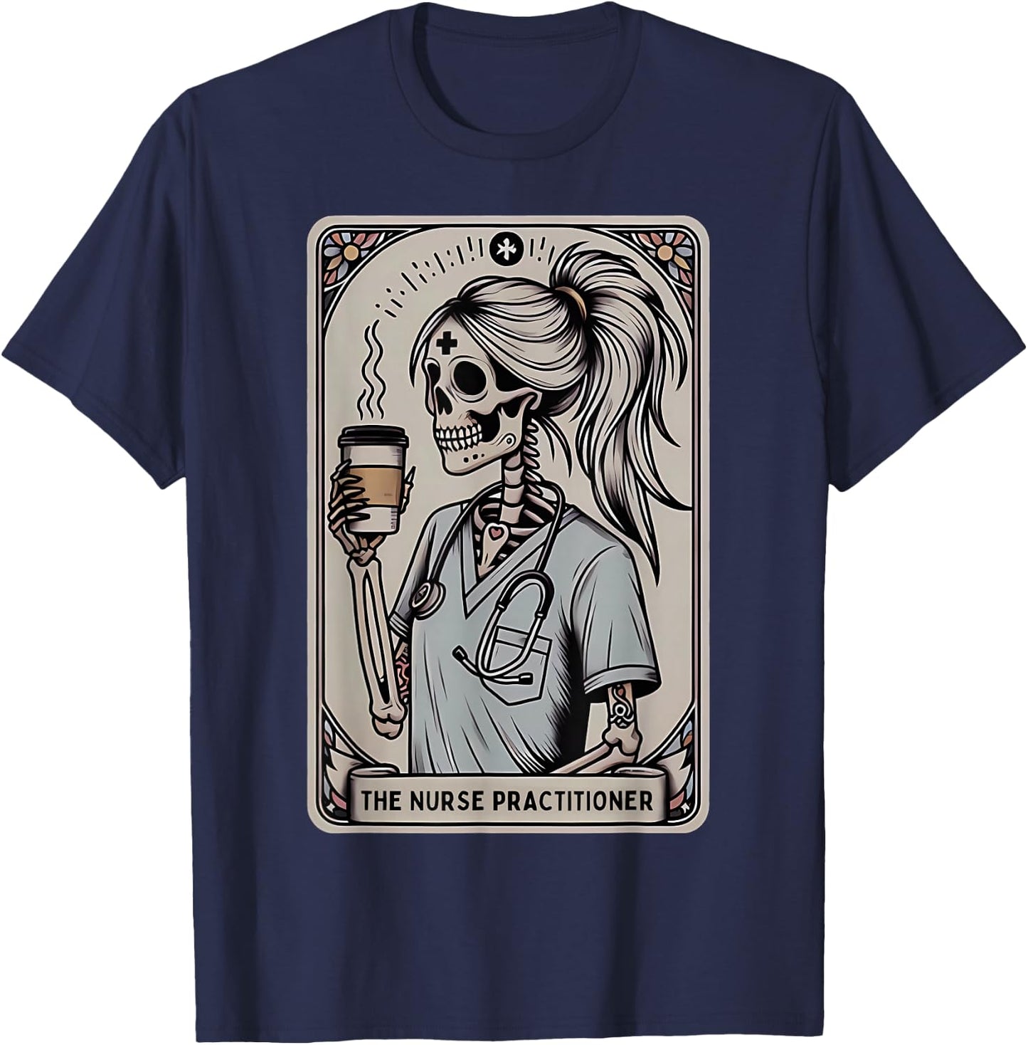 Nurse Practitioner Tarot Card Skeleton Halloween Witch Vibes T-Shirt - T-Shirt | Navy