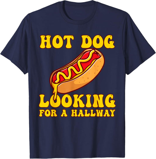 Hot Dog Looking For A Hallway Funny Men Women Hot Dog T-Shirt - T-Shirt | Navy