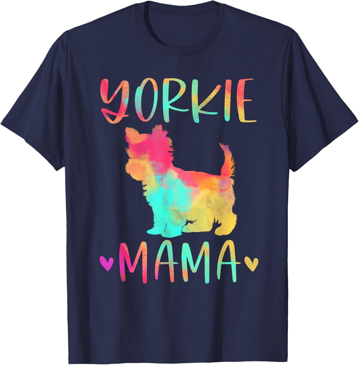 Yorkie Mama Colorful Yorkshire Terrier Gifts Dog Mom T-Shirt - T-Shirt | Navy