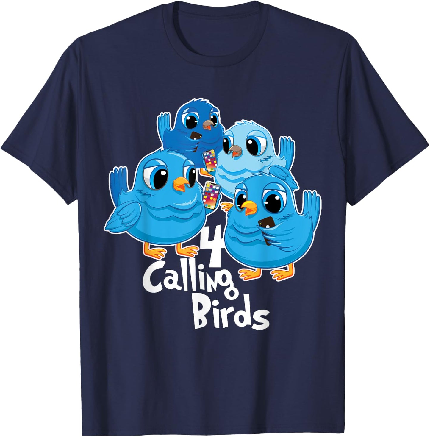 Four Calling Birds 12 Days Christmas Song Funny Gift T-Shirt - T-Shirt | Navy