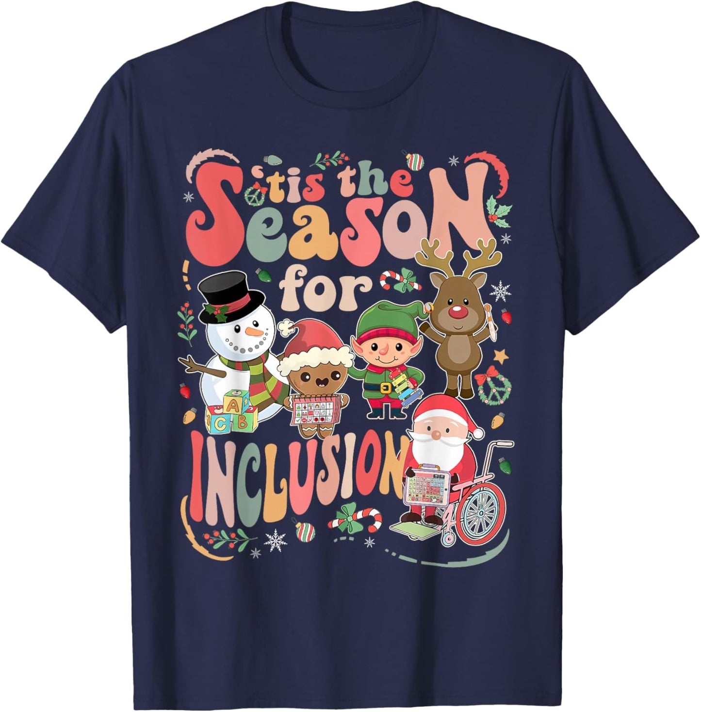 Tis The Season For Inclusion Christmas Sped Teacher T-Shirt - T-Shirt | Navy