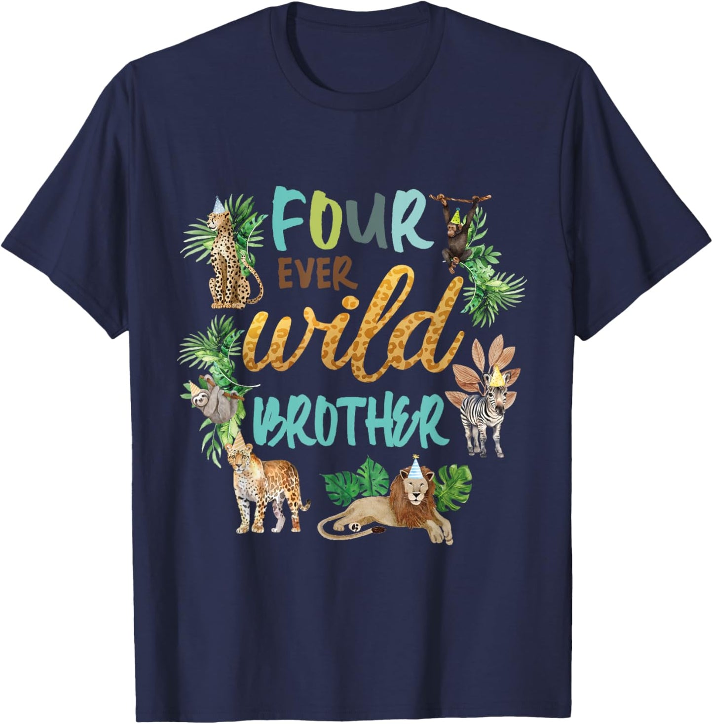 Brother Four Ever Wild 4th Birthday Boy Zoo Safari Jungle T-Shirt - T-Shirt | Navy