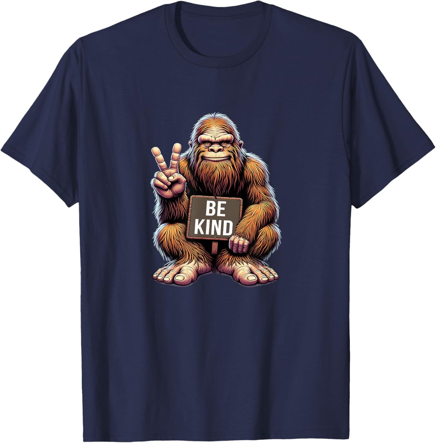 Bigfoot Says Be Kind T-Shirt - T-Shirt | Navy