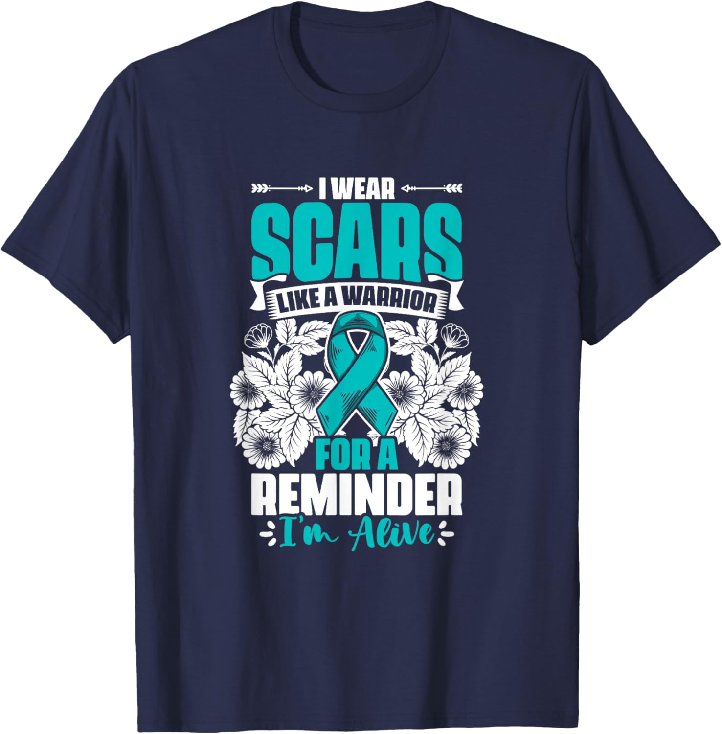 Wear Scars Teal Ribbon Ovary Support Ovarian Cancer Survivor T-Shirt - T-Shirt | Navy