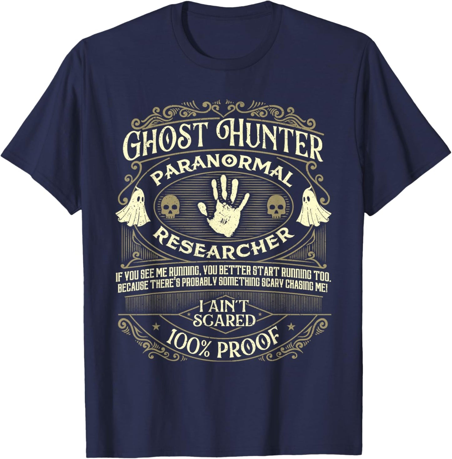 Ghost Hunter - Ghost Hunting Halloween Paranormal Activity T-Shirt - T-Shirt | Navy