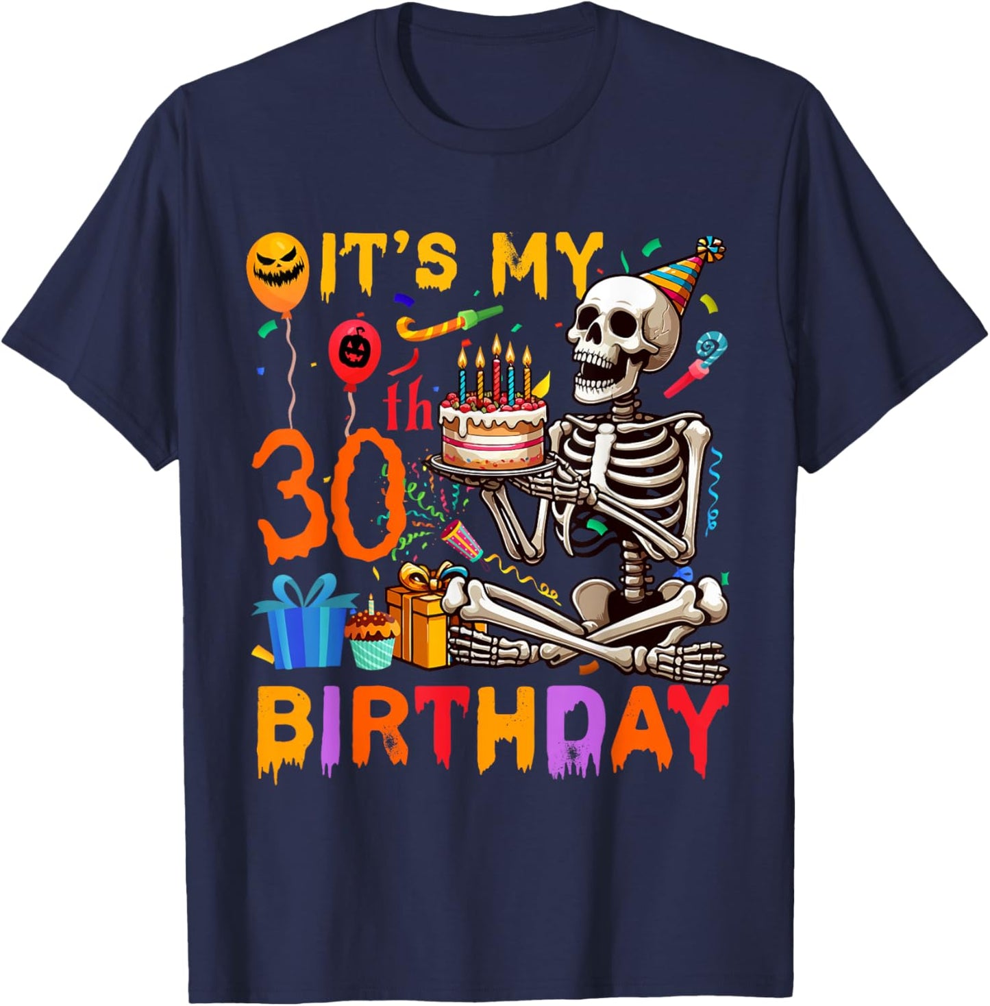 It's My 30th Birthday Halloween Skeleton Matching Party T-Shirt - T-Shirt | Navy