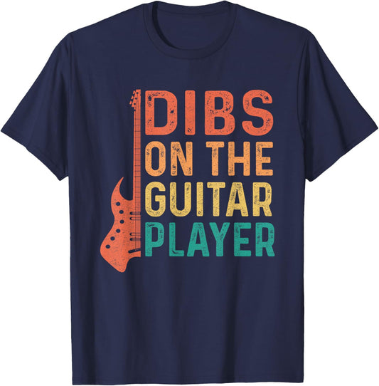 Dibs On The Guitar Player Guitars Guitarist T-Shirt - T-Shirt | Navy