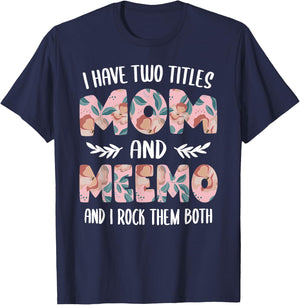 Meemo Shirts Cute I have two Titles Mom and Meemo T-Shirt - T-Shirt | Navy