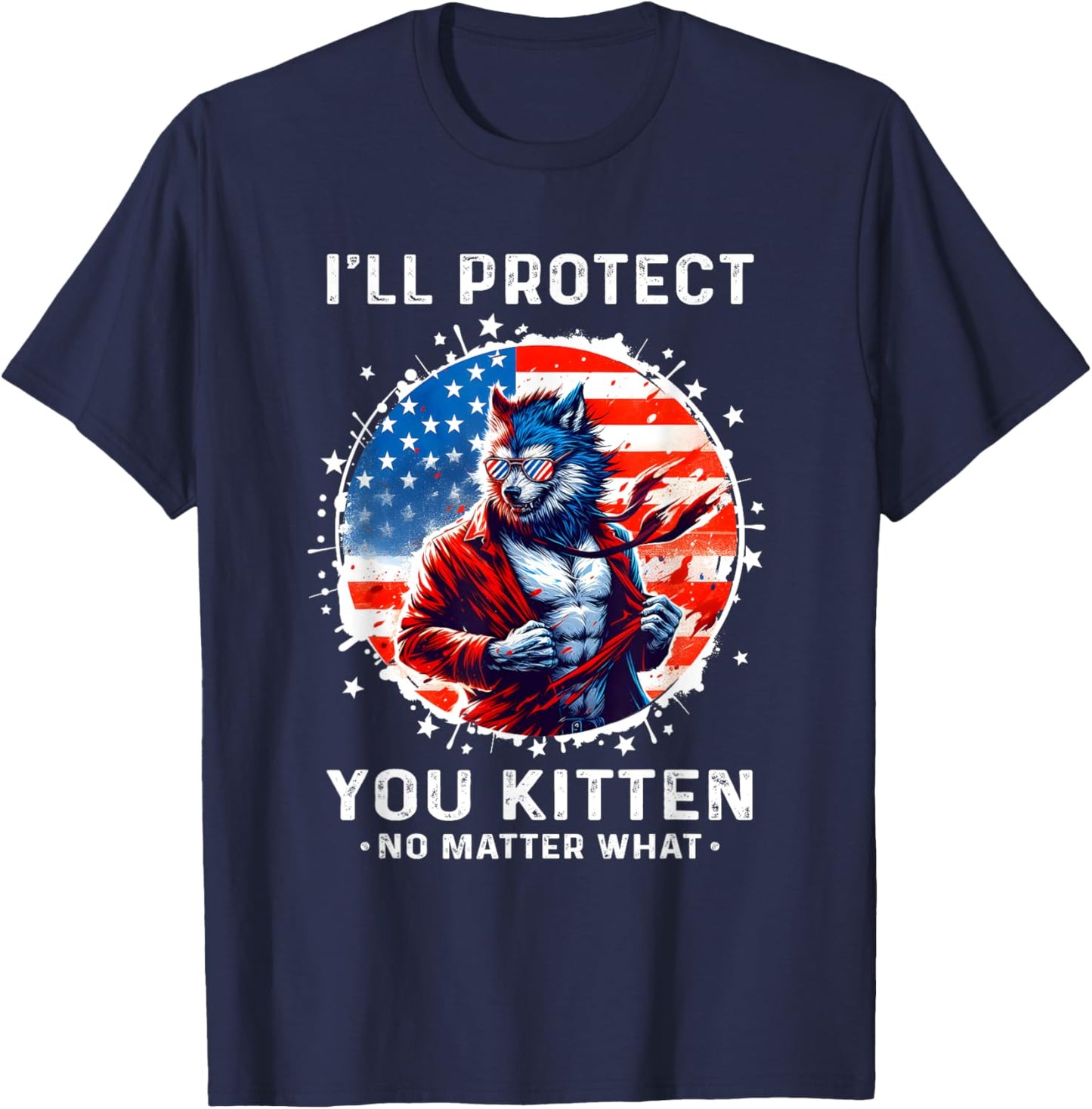 I'll Protect You Kitten Funny Alpha Wolf Shirt Wolf Meme T-Shirt - T-Shirt | Navy