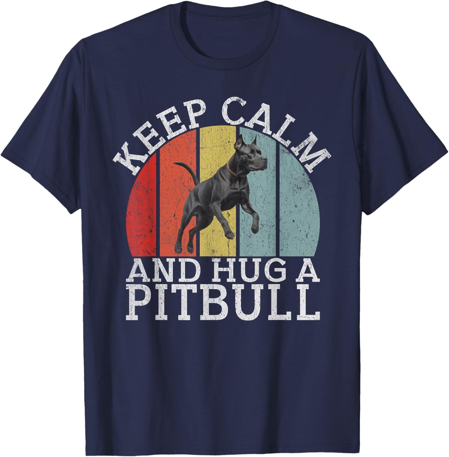 Keep Calm and Hug a Pitbull T-Shirt - T-Shirt | Navy