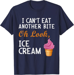 I Can't Eat Another Bite Oh Look Ice Cream T-Shirt - T-Shirt | Navy