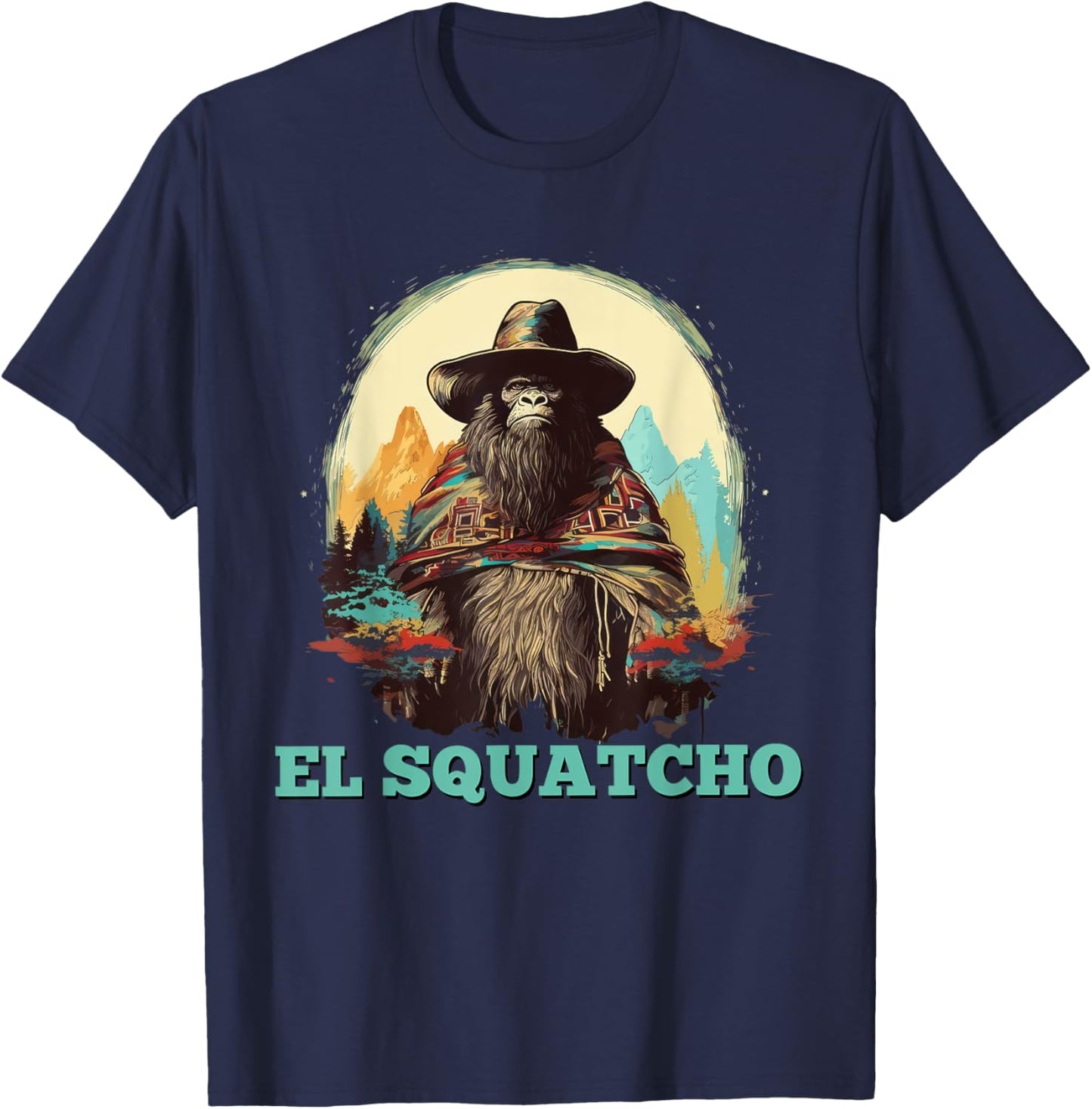 El Squatcho Vintage Bigfoot Western Mexican Sasquatch Funny T-Shirt - T-Shirt | Navy