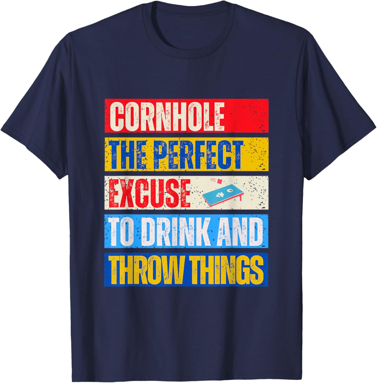 Cornhole Perfect Excuse Bean Bag Player Funny Cornhole T-Shirt - T-Shirt | Navy