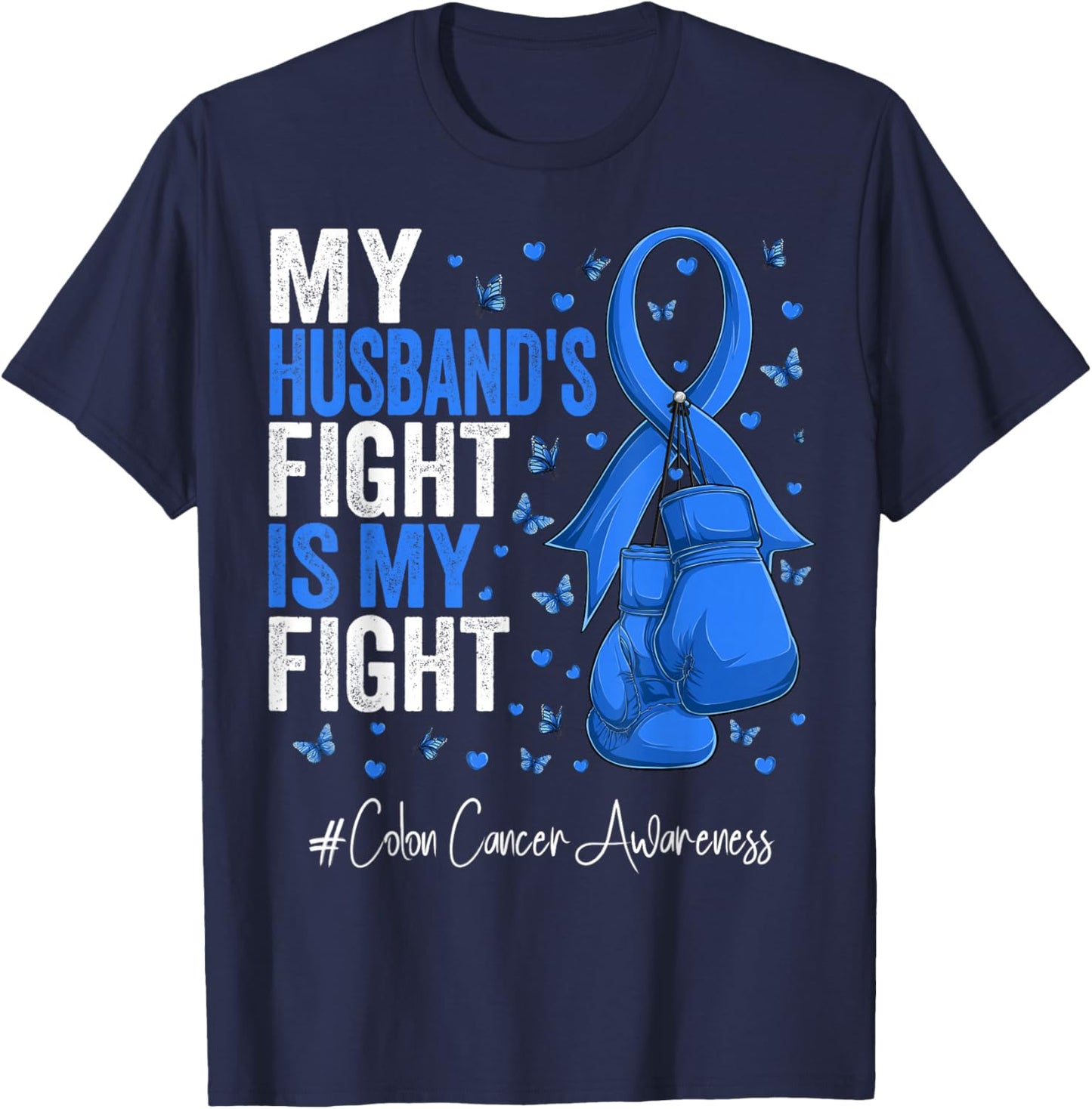 Blue Ribbon Husband Colon Cancer Awareness T-Shirt - T-Shirt | Navy