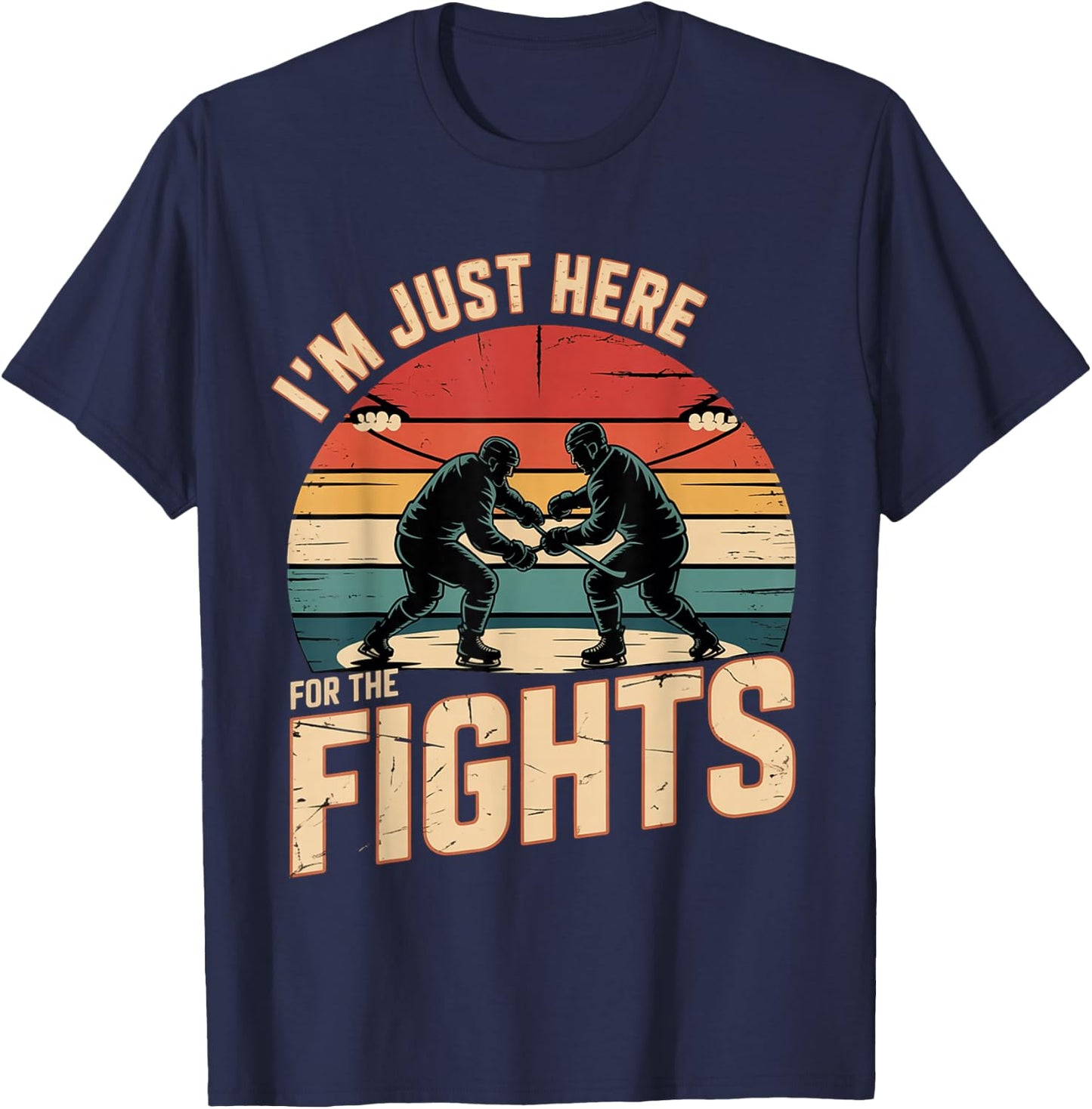I'm Just Here for The Fights Hockey Fan Banter T-Shirt - T-Shirt | Navy