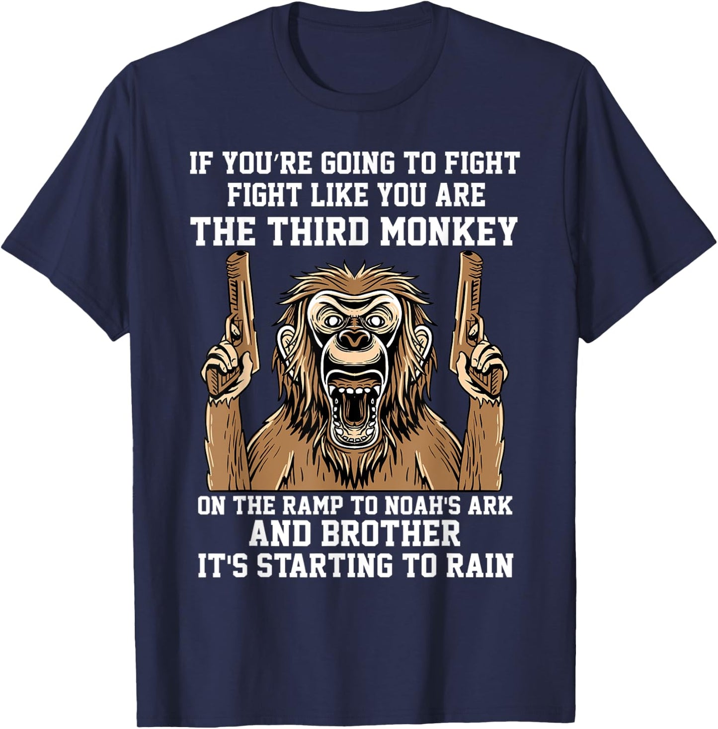 If You're Going To Fight Fight Like You're The Third Monkey T-Shirt - T-Shirt | Navy