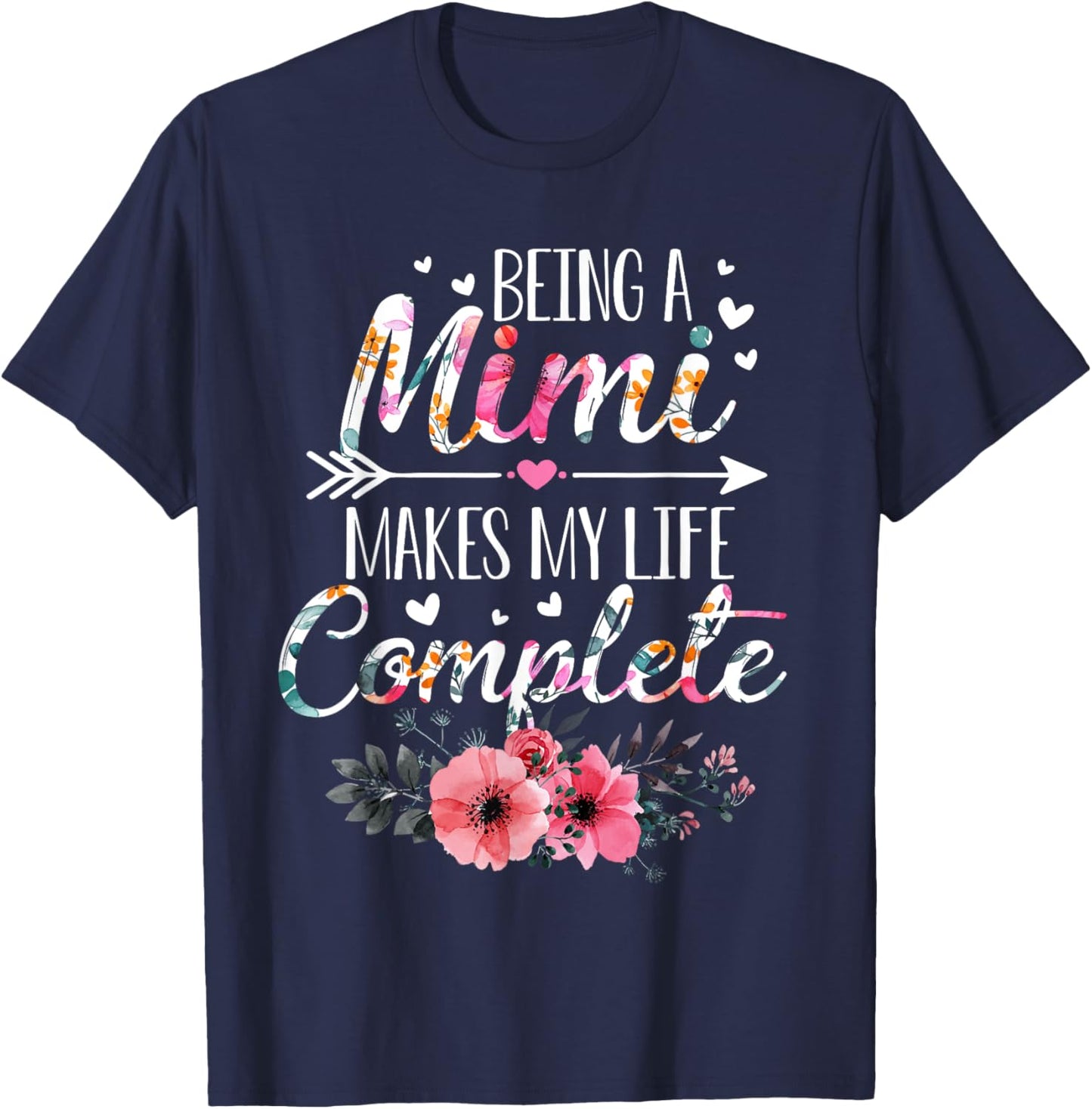 Being A Mimi Makes My Life Complete Announcement Grandparent T-Shirt - T-Shirt | Navy