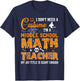 I Don't Need A Costume Middle School Math Teacher Halloween T-Shirt - T-Shirt | Navy
