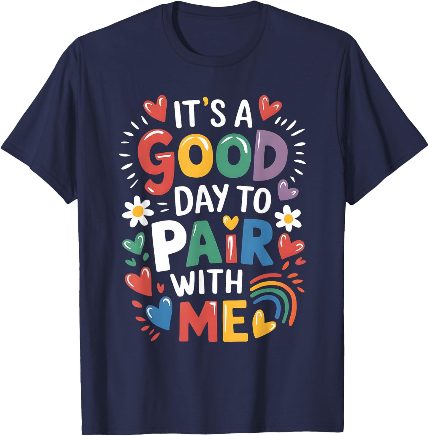 Behavior Analyst It's A Good Day To Pair With Me ABA Lover T-Shirt - T-Shirt | Navy