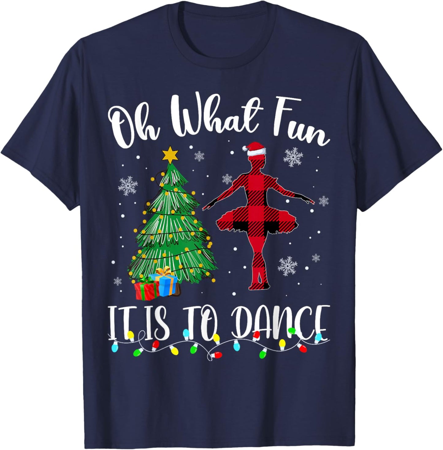 Oh What Fun It Is To Dance Plaid Christmas Dancing T-Shirt - T-Shirt | Navy