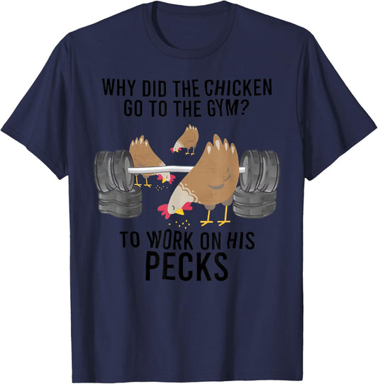 Why Did The Chicken Go To The Gym T-Shirt - T-Shirt | Navy