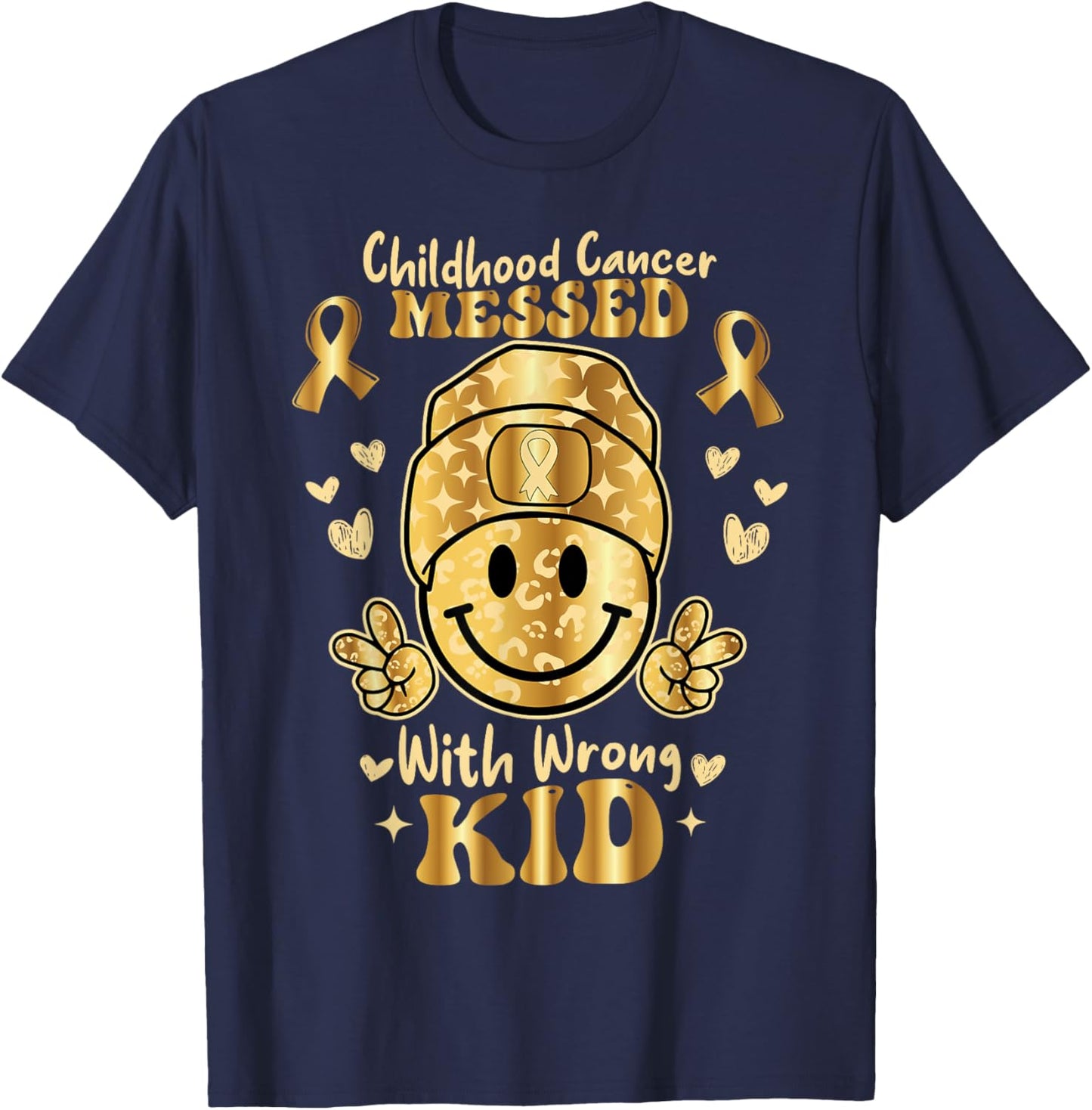 Childhood Cancer Messed With Wrong Kid Awareness Boys Girls T-Shirt - T-Shirt | Navy