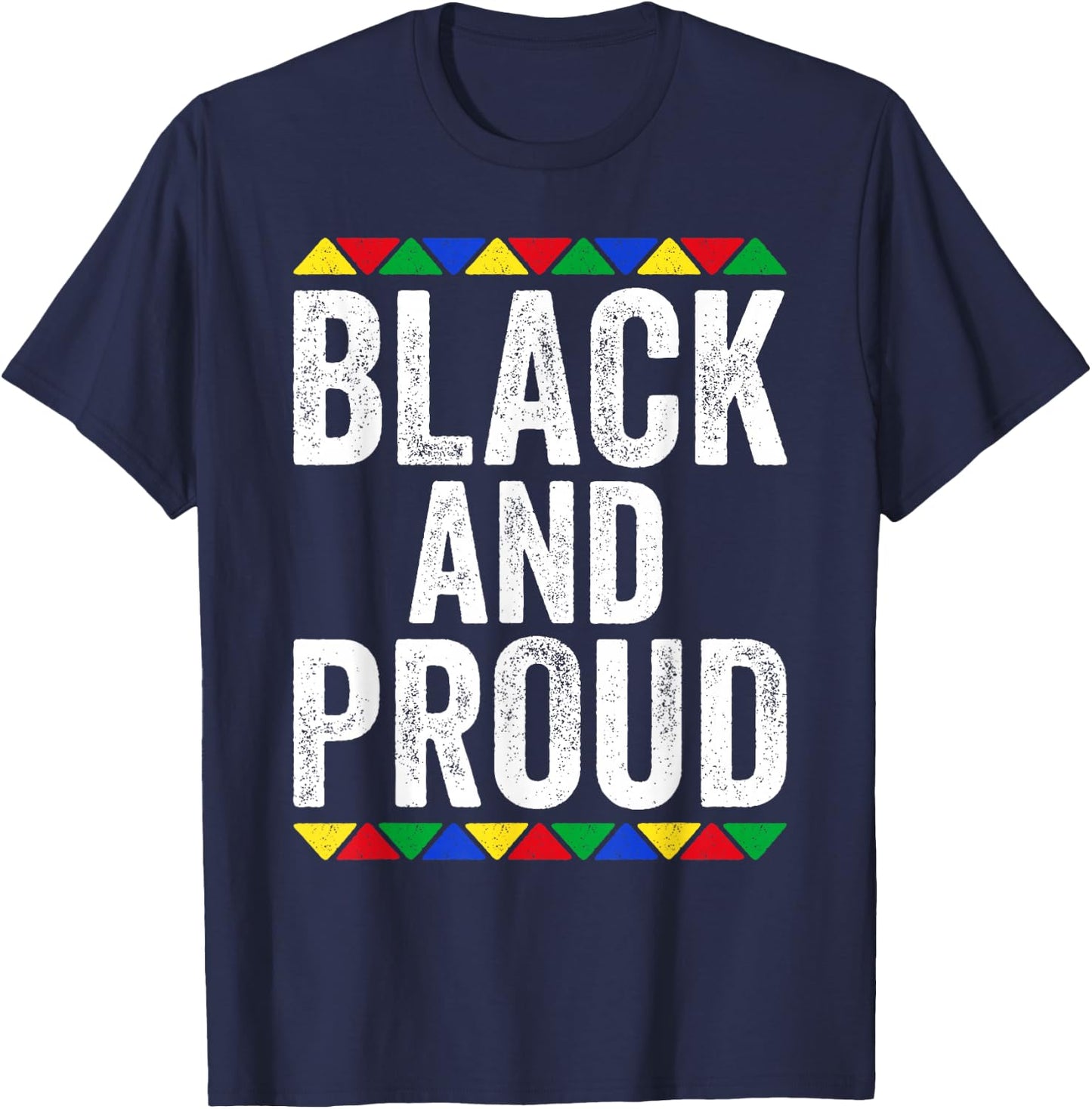 Black And Proud Shirt Black History Month T-Shirt - T-Shirt | Navy