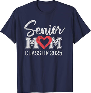 Senior Mom Class of 2025 Proud Parent Graduation T-Shirt - T-Shirt | Navy