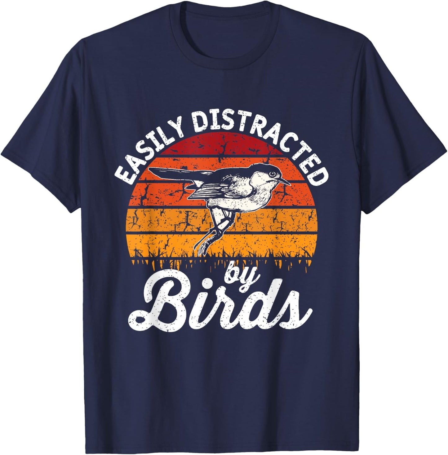 Vintage Distressed Easily Distracted By Birds Funny Bird T-Shirt - T-Shirt | Navy