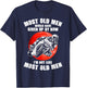 Most old men would have given up by now motorcycles Man T-Shirt - T-Shirt | Navy