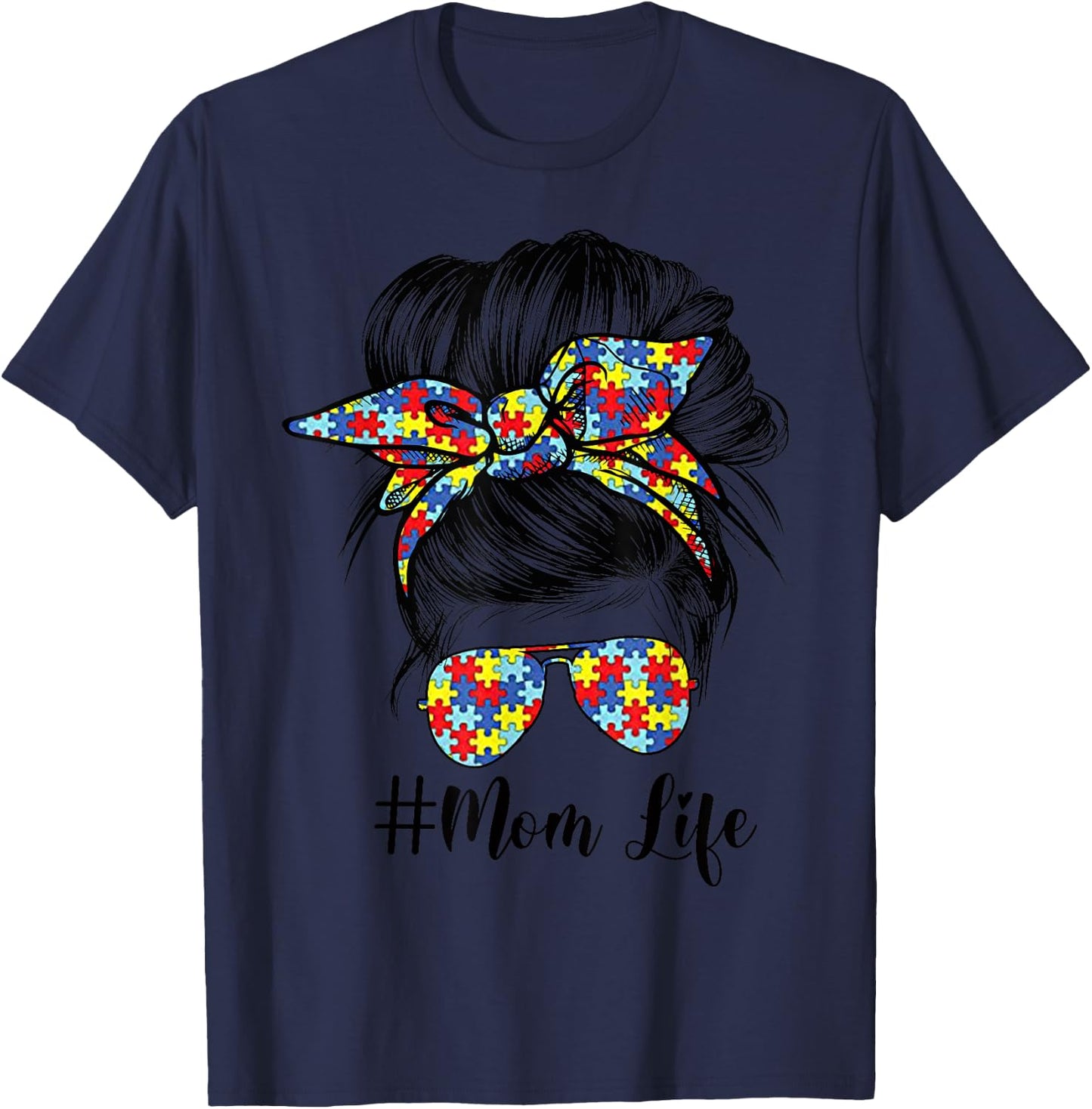 Mom Life Messy Bun Hair Bandana Glasses Autism Mother's Day T-Shirt - T-Shirt | Navy